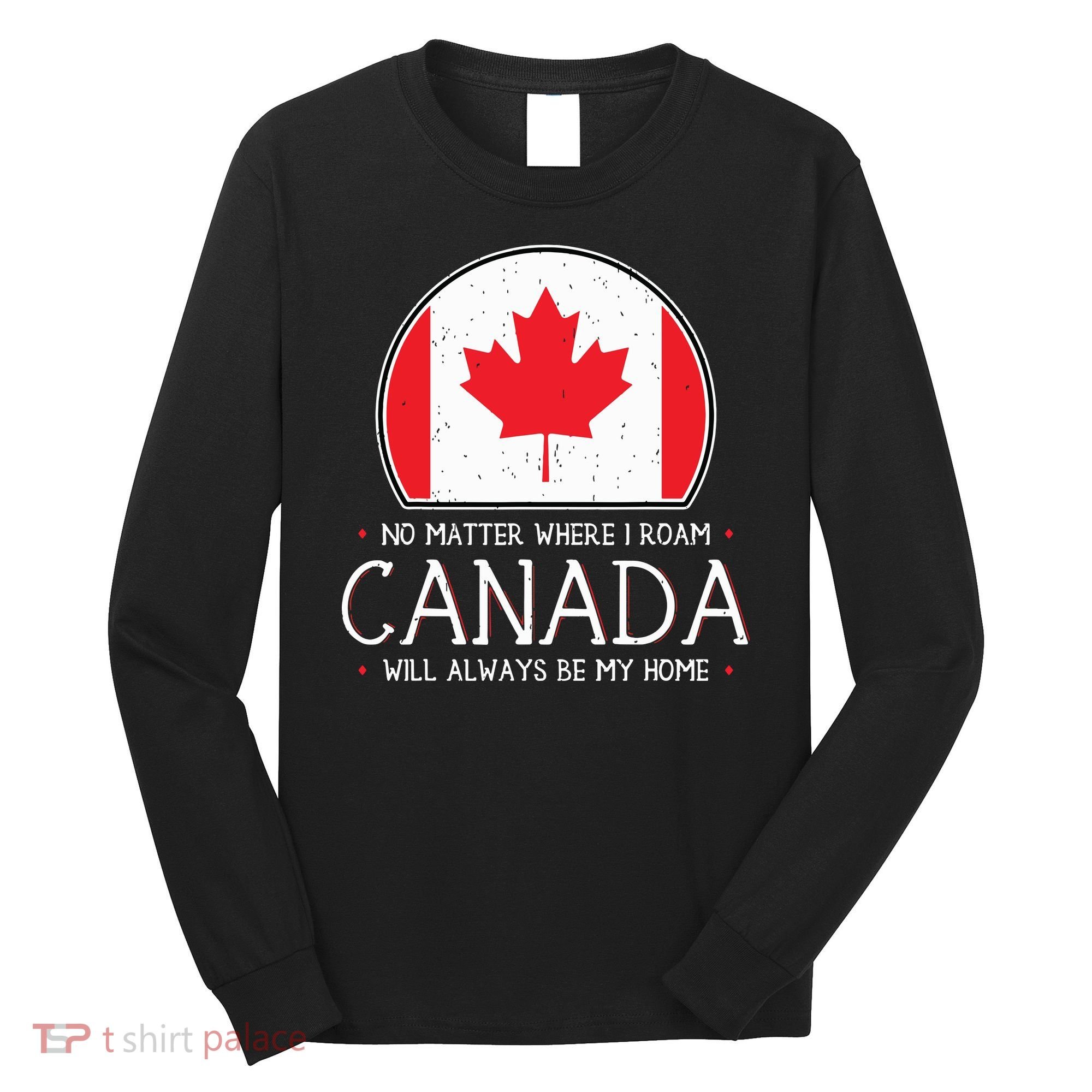 Canadian Shirts Canada Pride Flag North Maple Leaf Eh Gift Long Sleeve Shirt