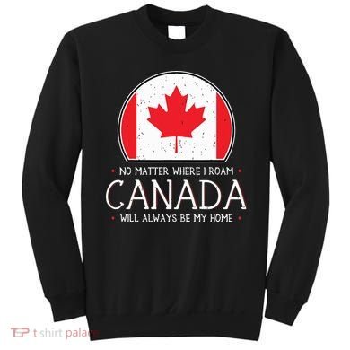 Canadian Shirts Canada Pride Flag North Maple Leaf Eh Gift Sweatshirt