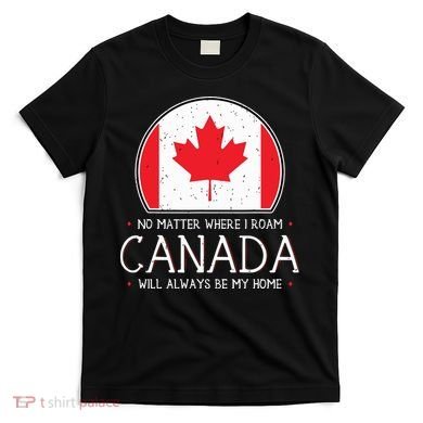 Canadian Shirts Canada Pride Flag North Maple Leaf Eh Gift T-Shirt
