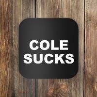 Cole Sucks Coaster thumb 0