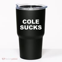 Cole Sucks Tumbler thumb 0