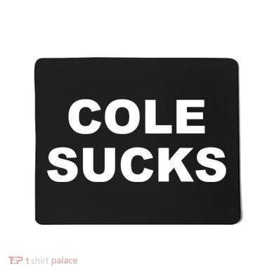 Cole Sucks Mousepad