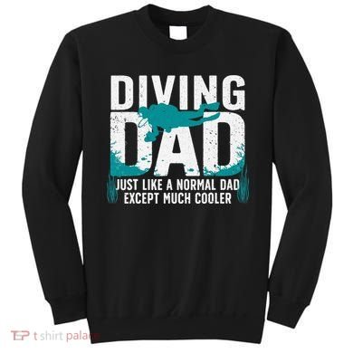 Cool Scuba Diving For Dad  Ocean Scuba Diver Instructor Sweatshirt