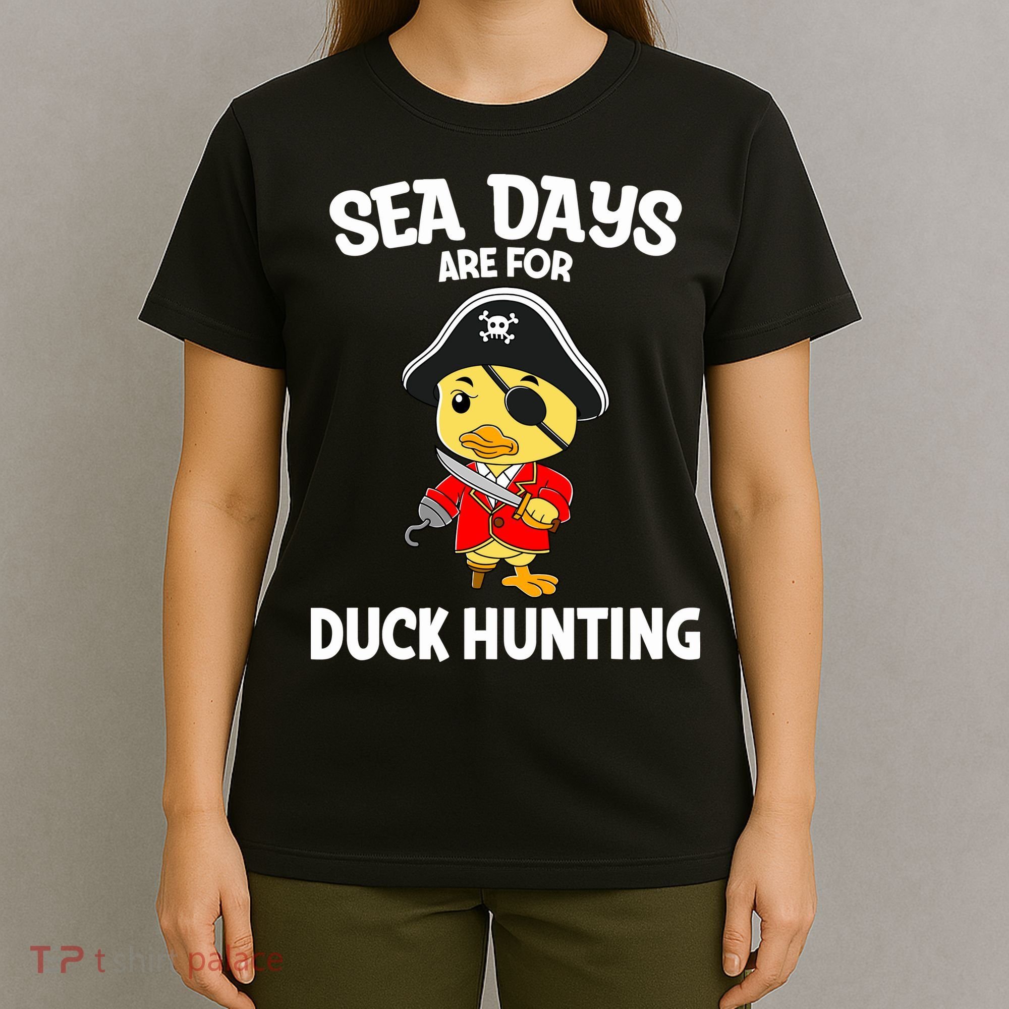 Cruising Sea Days Are For Duck Hunting Rubber Duck Cruise T-Shirt
