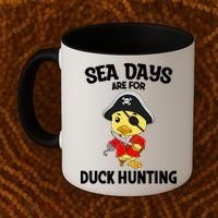 Cruising Sea Days Are For Duck Hunting Rubber Duck Cruise Coffee Mug thumb 2