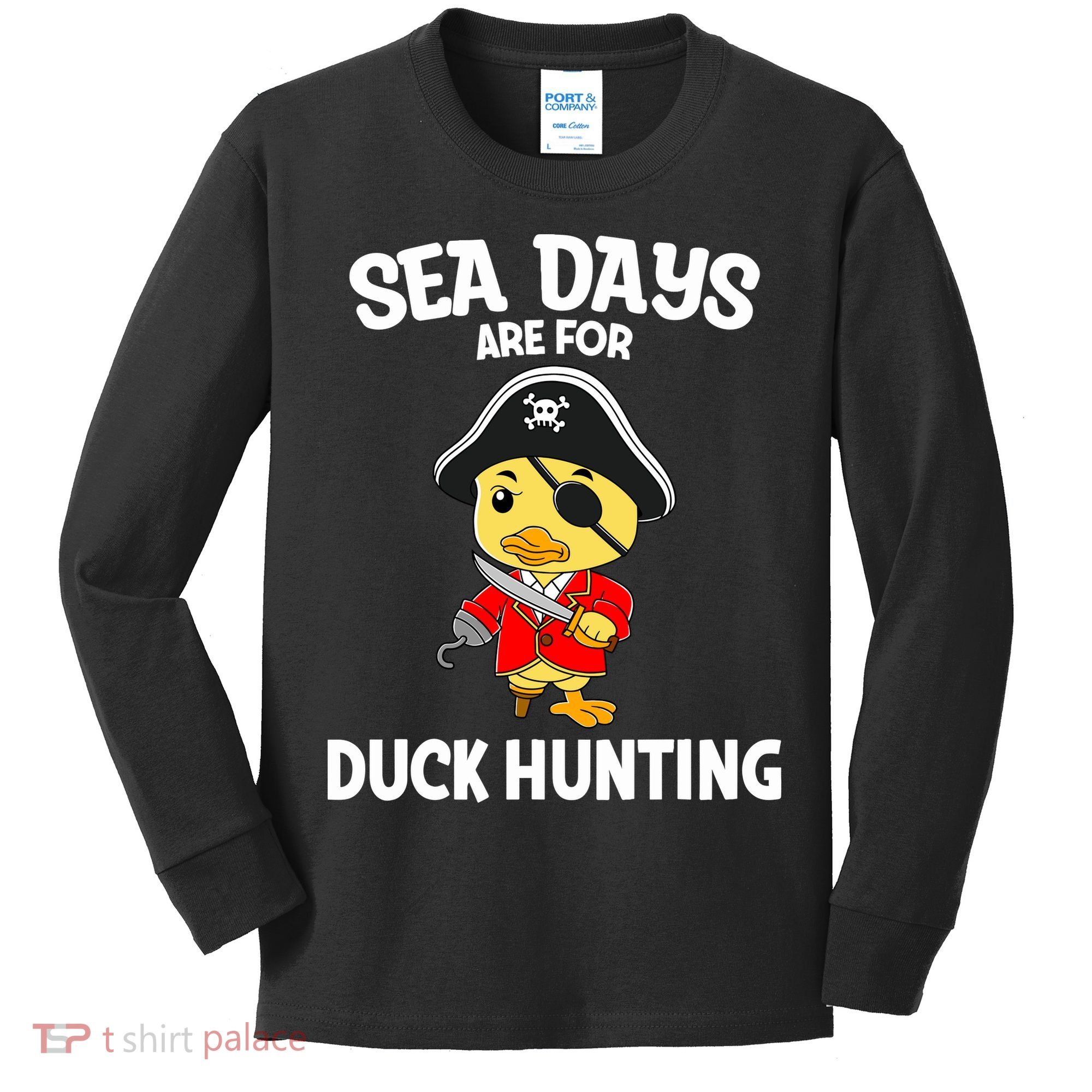 Cruising Sea Days Are For Duck Hunting Rubber Duck Cruise Kids Long Sleeve Shirt