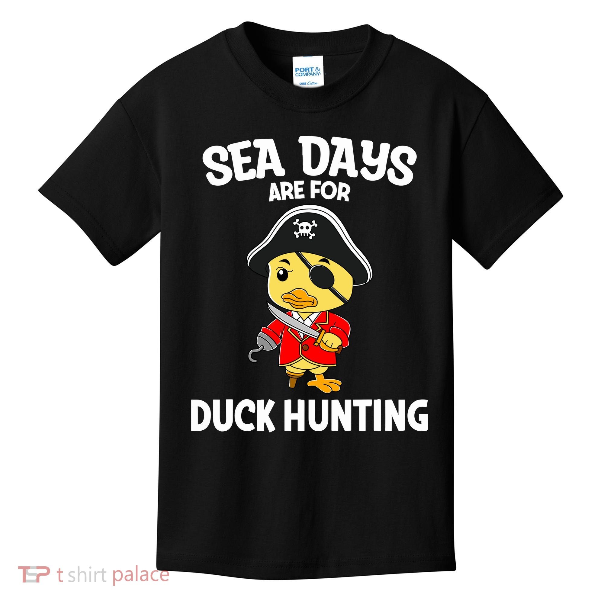 Cruising Sea Days Are For Duck Hunting Rubber Duck Cruise Kids T-Shirt