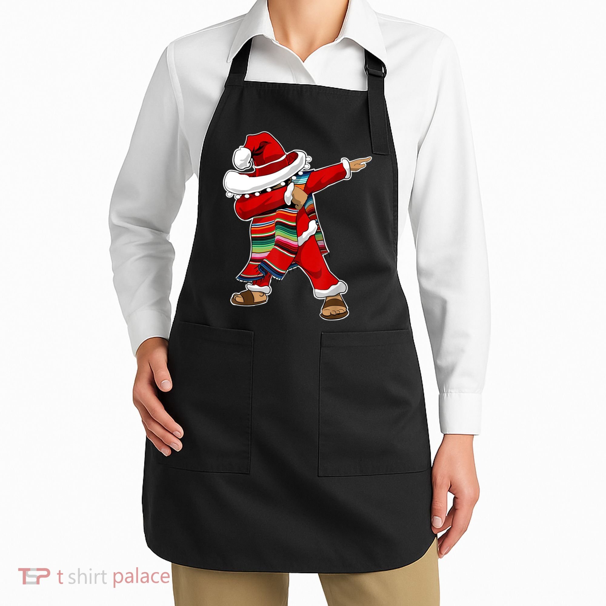 Christmas Sombrero Dabbing Mexican Serape Poncho Santa TShirt Apron