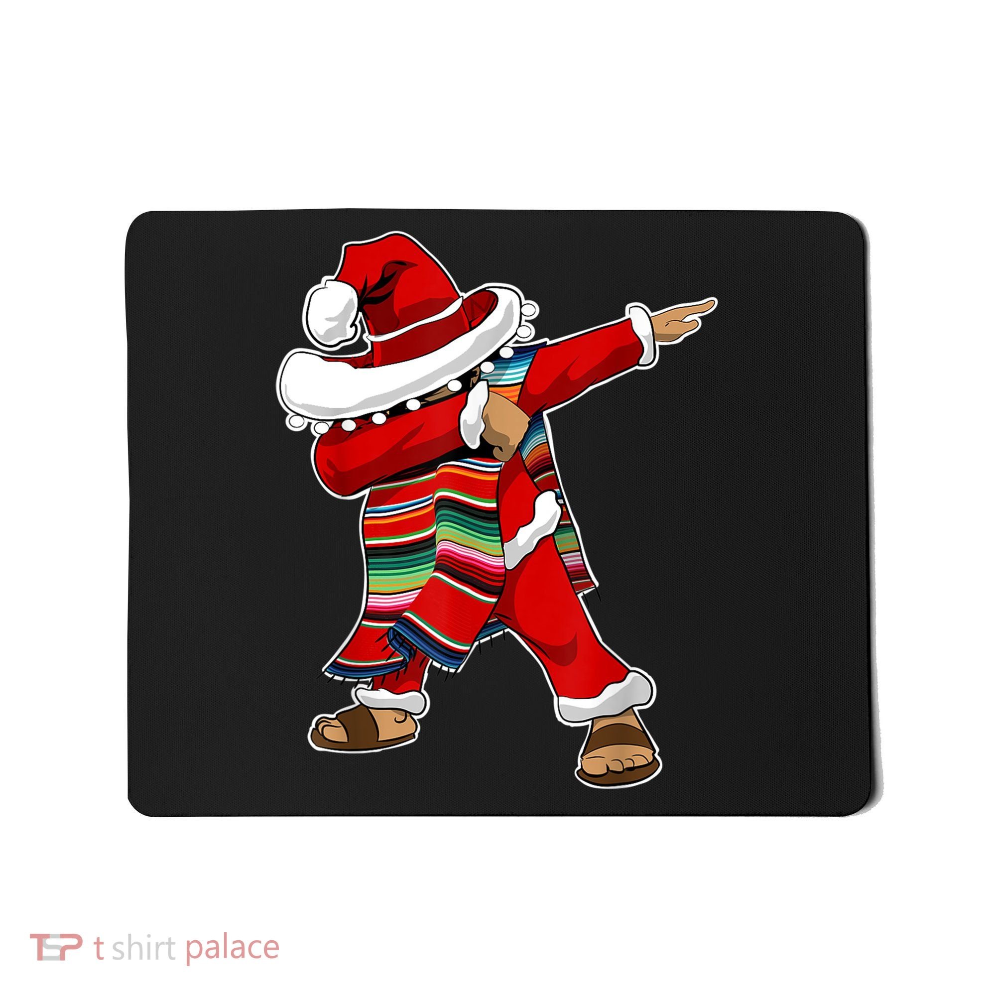 Christmas Sombrero Dabbing Mexican Serape Poncho Santa TShirt Mousepad