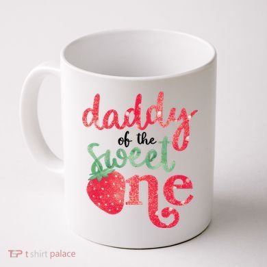 Cute Strawberry Daddy Of The Sweet One Coffee Mug
