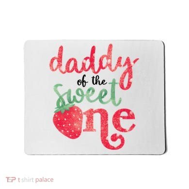 Cute Strawberry Daddy Of The Sweet One Mousepad