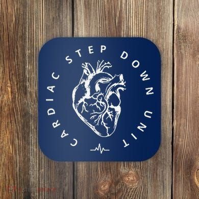 Cardiac Step Down Unit Nurse Cvicu Cticu Cicu Cardiology Coaster
