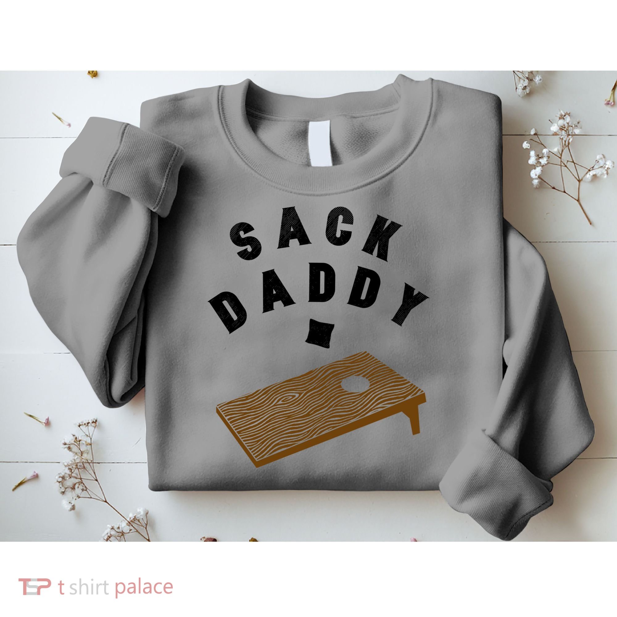 Cornhole: Sack Daddy Sweatshirt