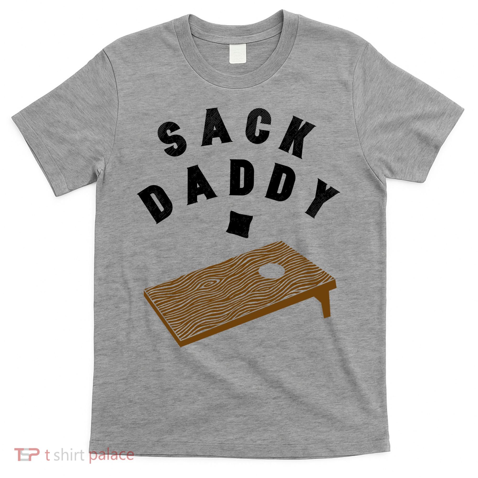 Cornhole: Sack Daddy T-Shirt
