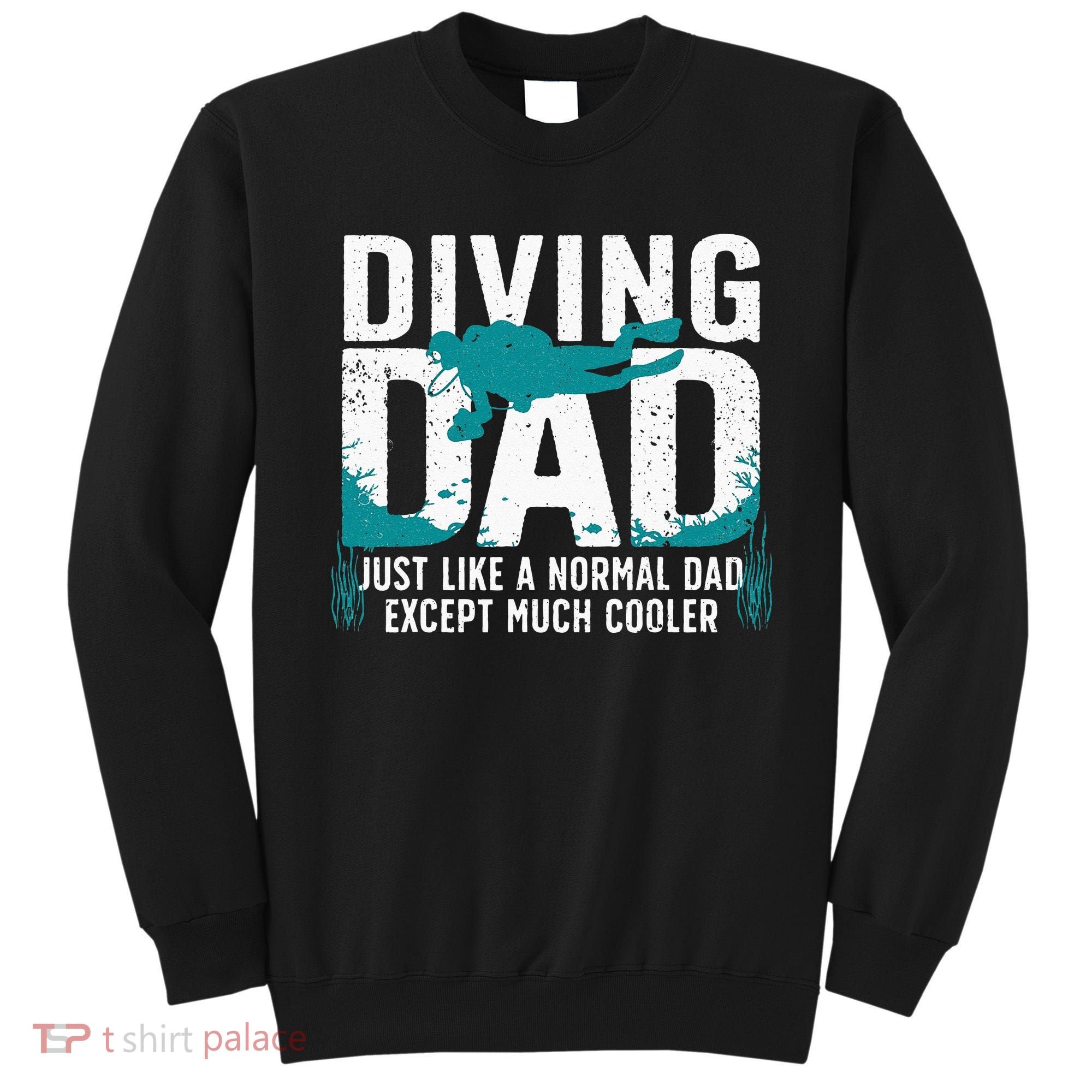 Cool Scuba Diving For Dad Men Ocean Scuba Diver Instructor Sweatshirt