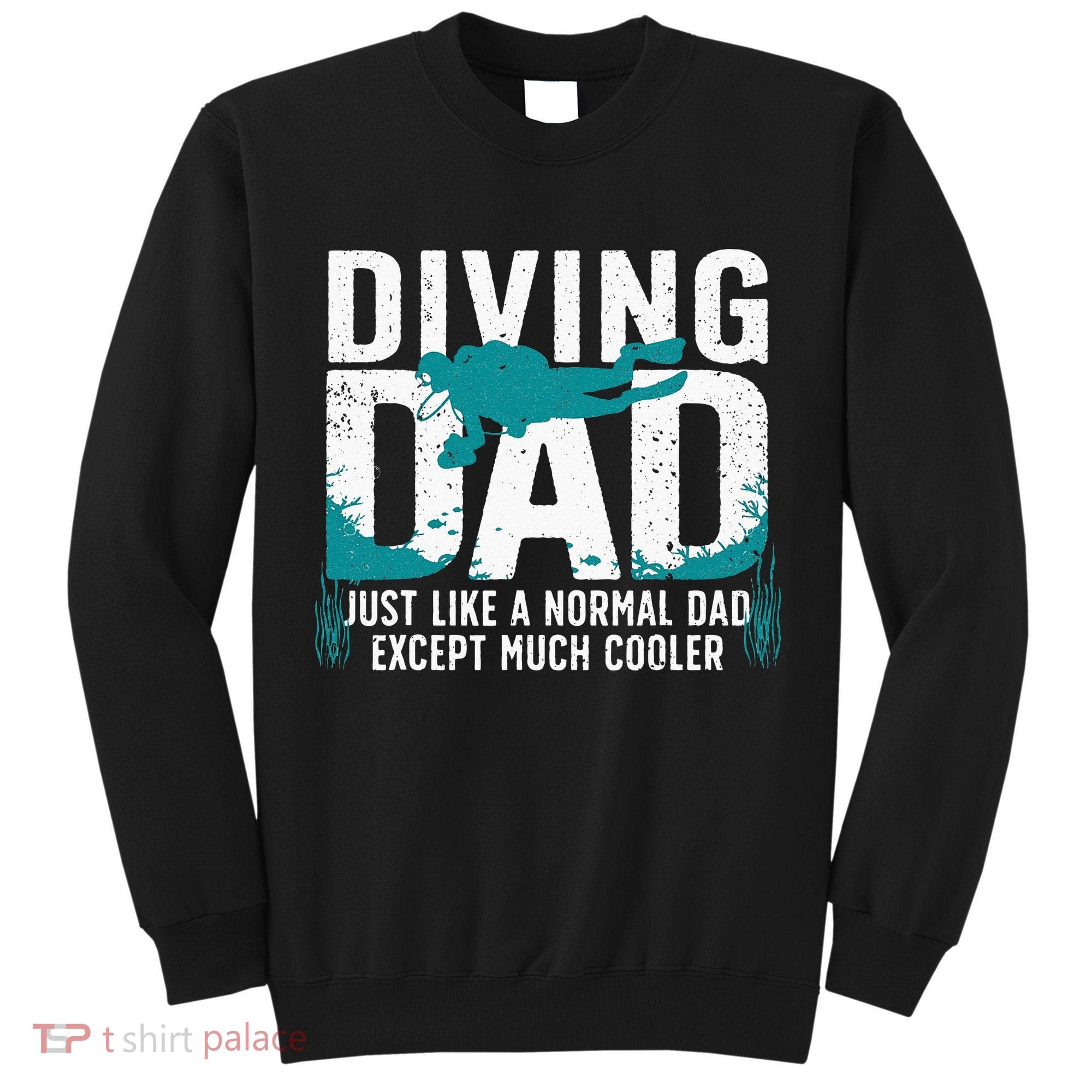 Cool Scuba Diving For Dad Men Ocean Scuba Diver Instructor Tall Sweatshirt