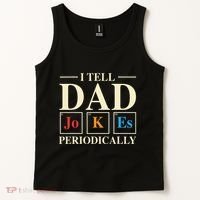 Cool Science Dad Joke I Tell Dad Jokes Periodically Tank Top thumb 2
