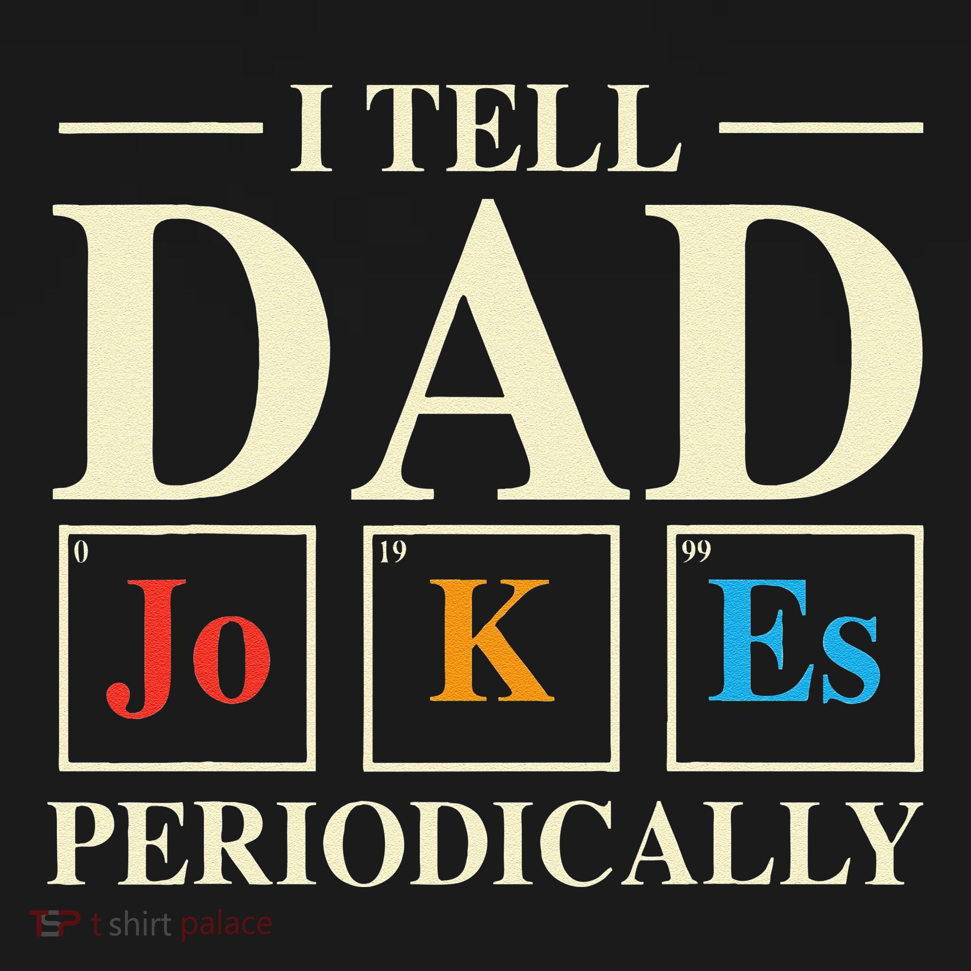 Cool Science Dad Joke I Tell Dad Jokes Periodically Kids Long Sleeve Shirt