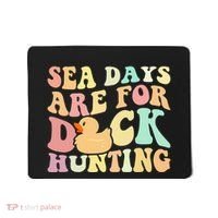 Cruising Sea Days Are For Duck Hunting Rubber Duck Cruise Mousepad thumb 0