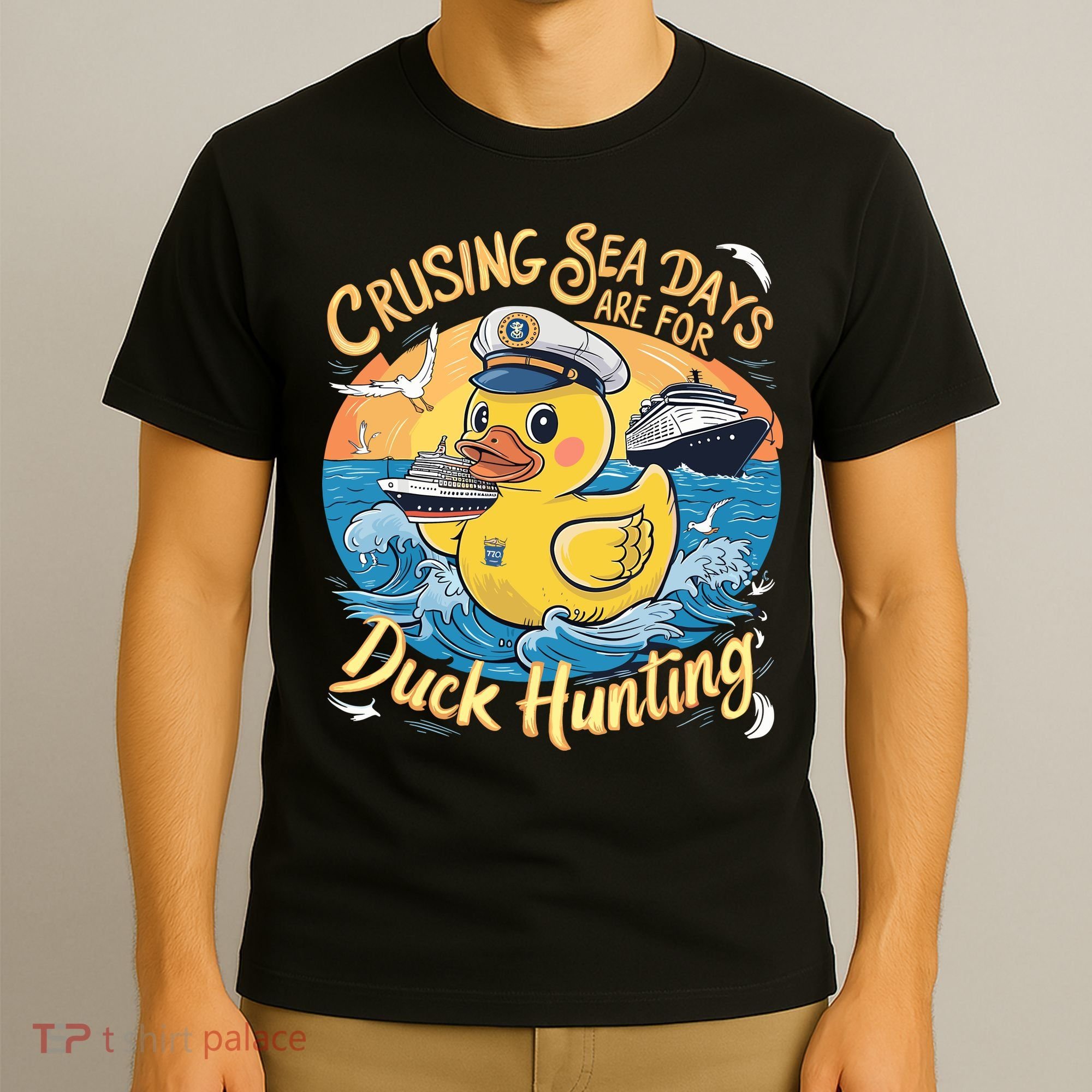 Cruising Sea Days Are For Duck Hunting Cool Cruise Trip T-Shirt