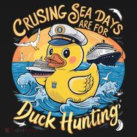 Cruising Sea Days Are For Duck Hunting Cool Cruise Trip Tall T-Shirt thumb 4