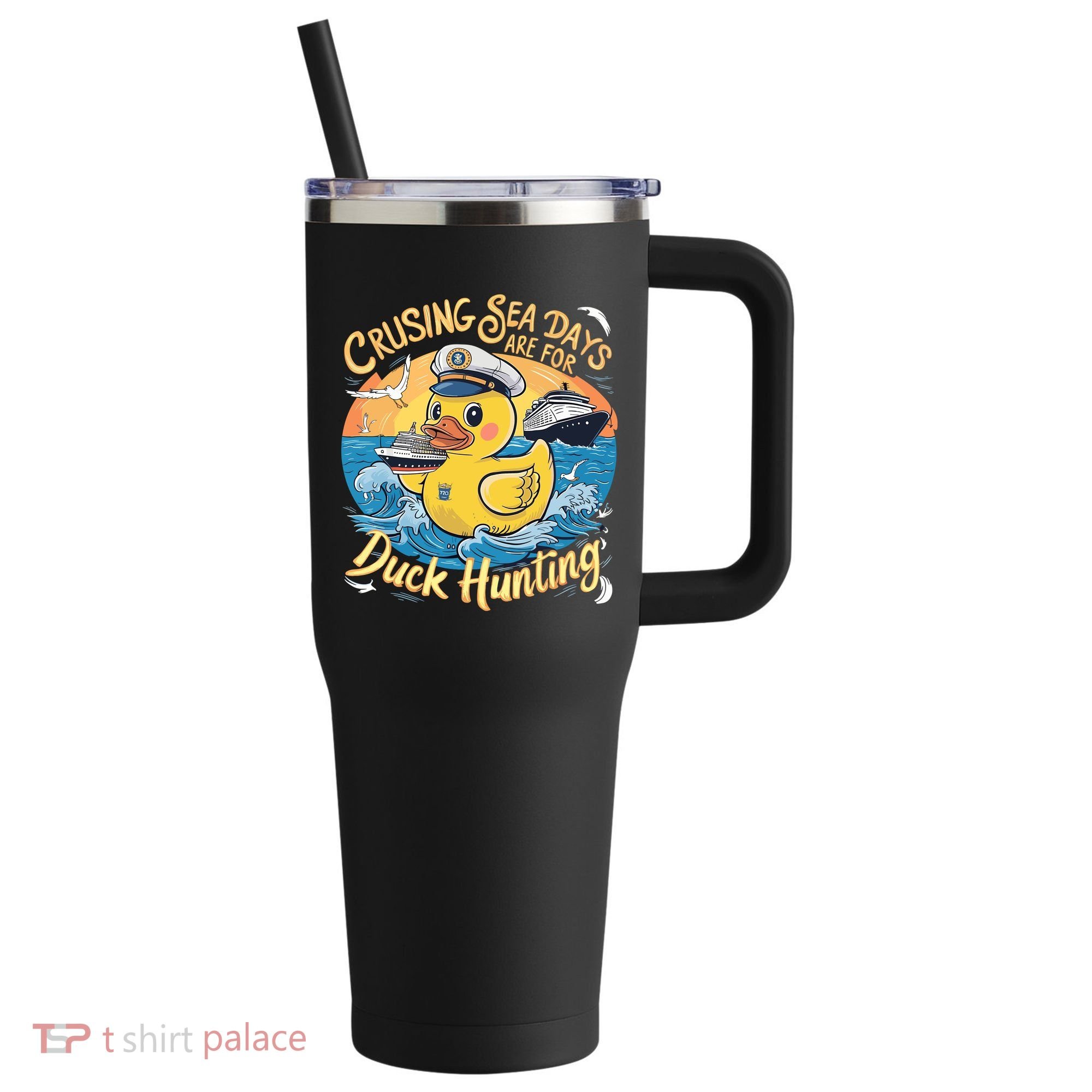 Cruising Sea Days Are For Duck Hunting Cool Cruise Trip 40oz Vacuum Insulated Stainless Steel Travel Tumbler
