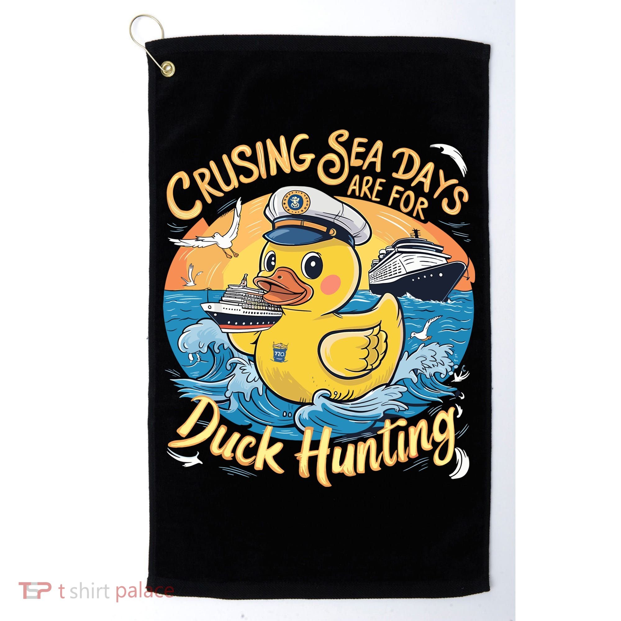 Cruising Sea Days Are For Duck Hunting Cool Cruise Trip Golf Towel