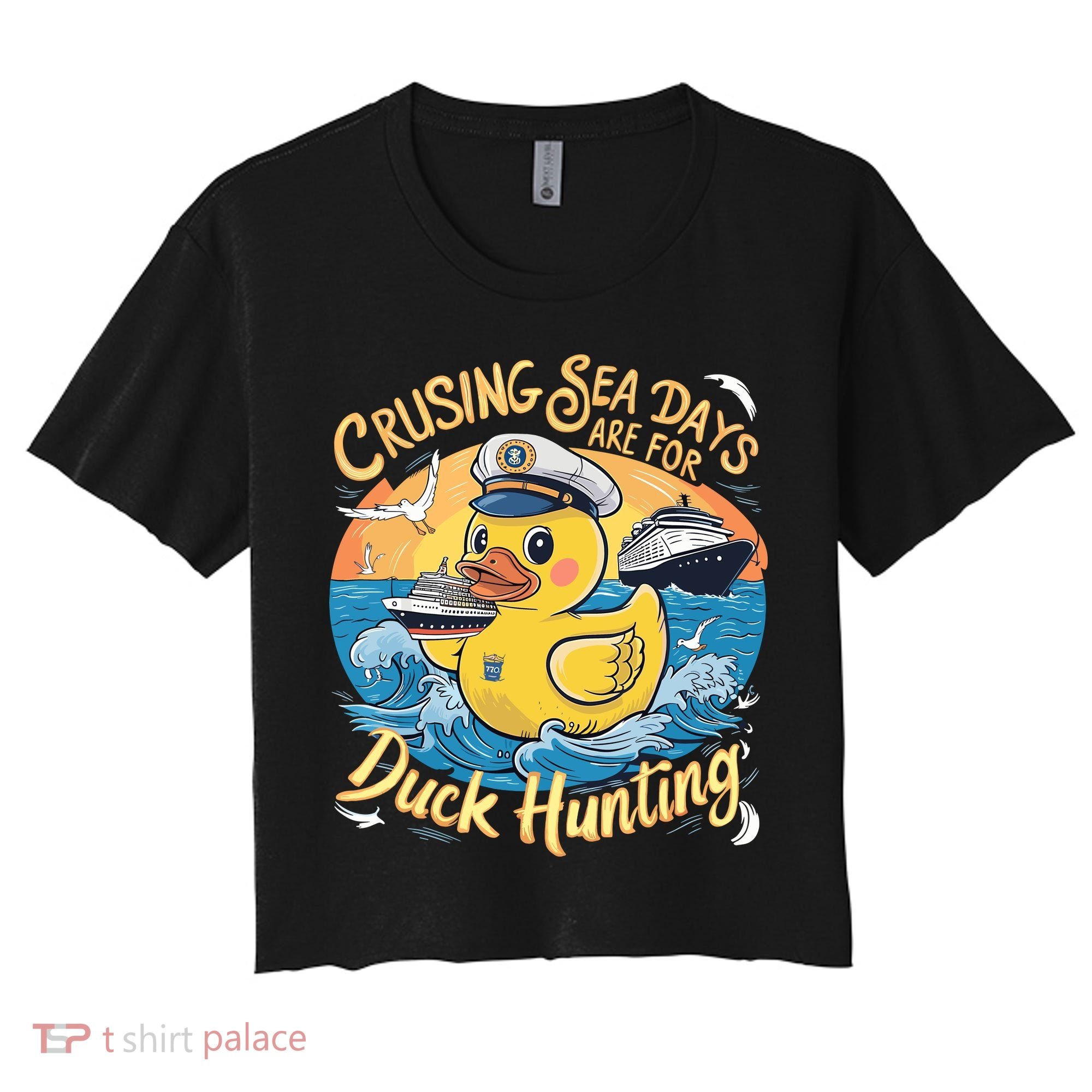 Cruising Sea Days Are For Duck Hunting Cool Cruise Trip Women's Crop Top Tee