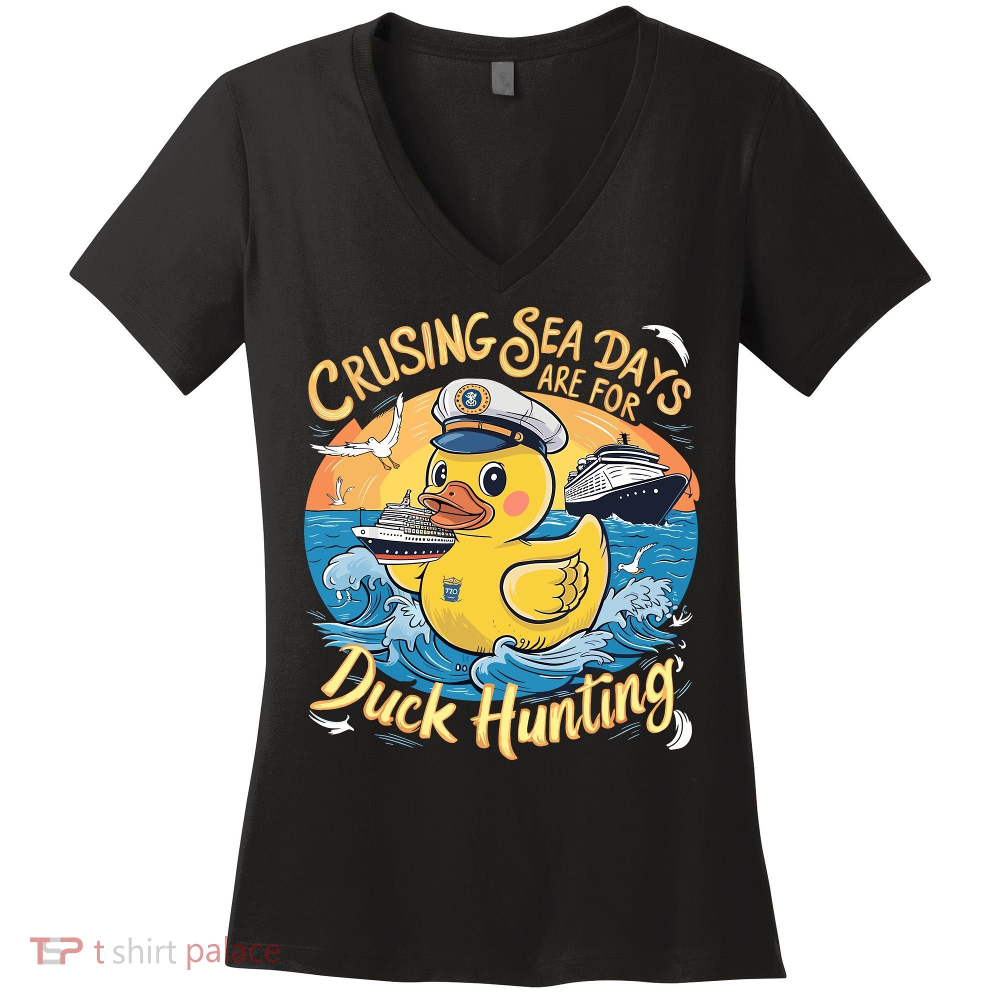 Cruising Sea Days Are For Duck Hunting Cool Cruise Trip Women's V-Neck T-Shirt