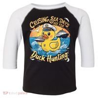 Cruising Sea Days Are For Duck Hunting Cool Cruise Trip Toddler Fine Jersey T-Shirt thumb 0