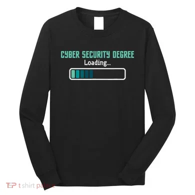 Cyber Security Degree Loading Computer Programmer Hacker Long Sleeve Shirt