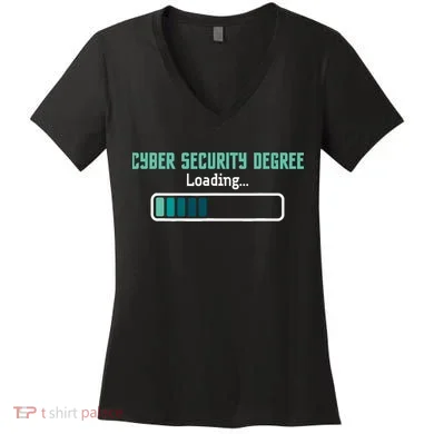 Cyber Security Degree Loading Computer Programmer Hacker Women's V-Neck T-Shirt