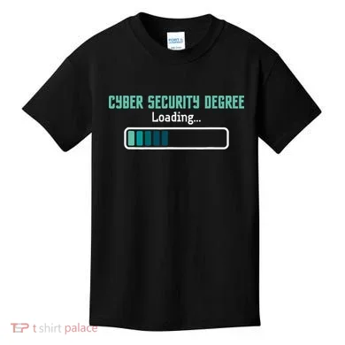 Cyber Security Degree Loading Computer Programmer Hacker Kids T-Shirt