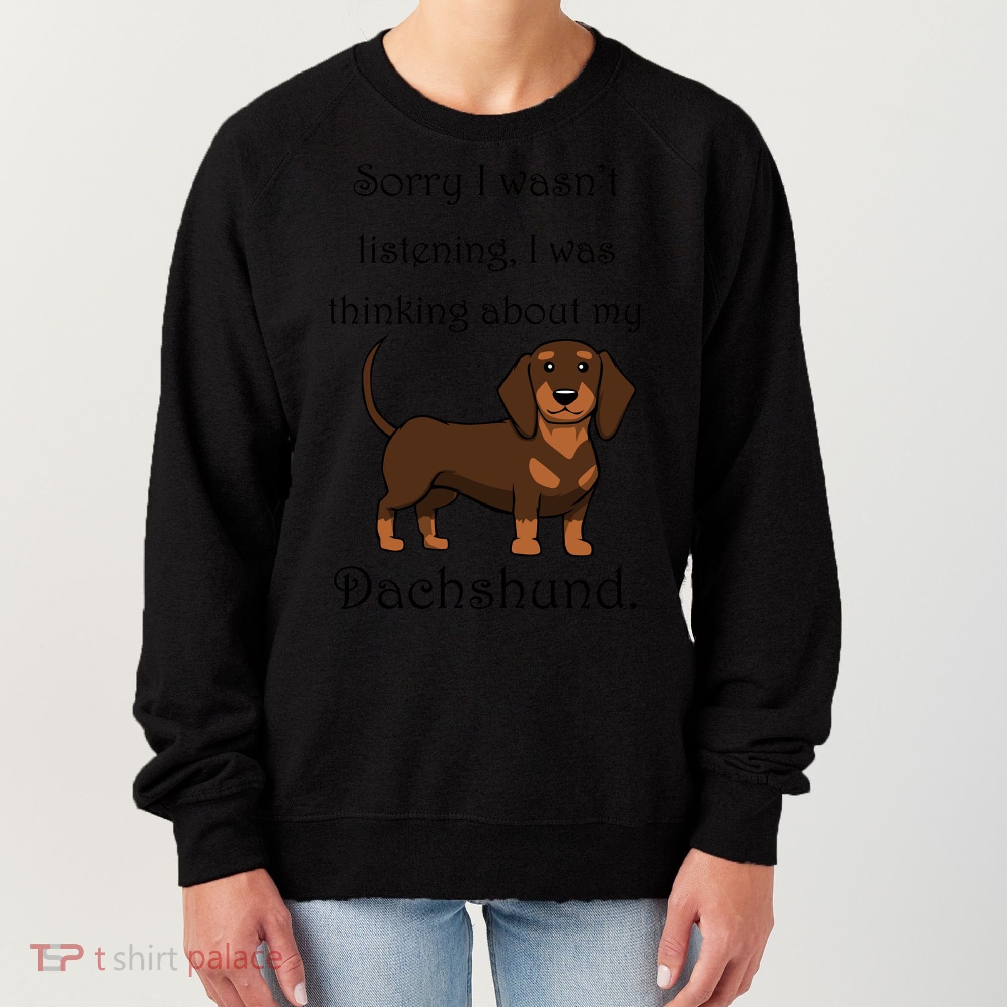Cute Saying Dachshund Wiener Dog Gift Women's Sweatshirt