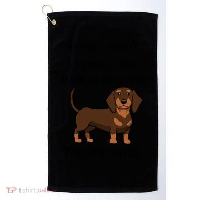 Cute Saying Dachshund Wiener Dog Gift Golf Towel