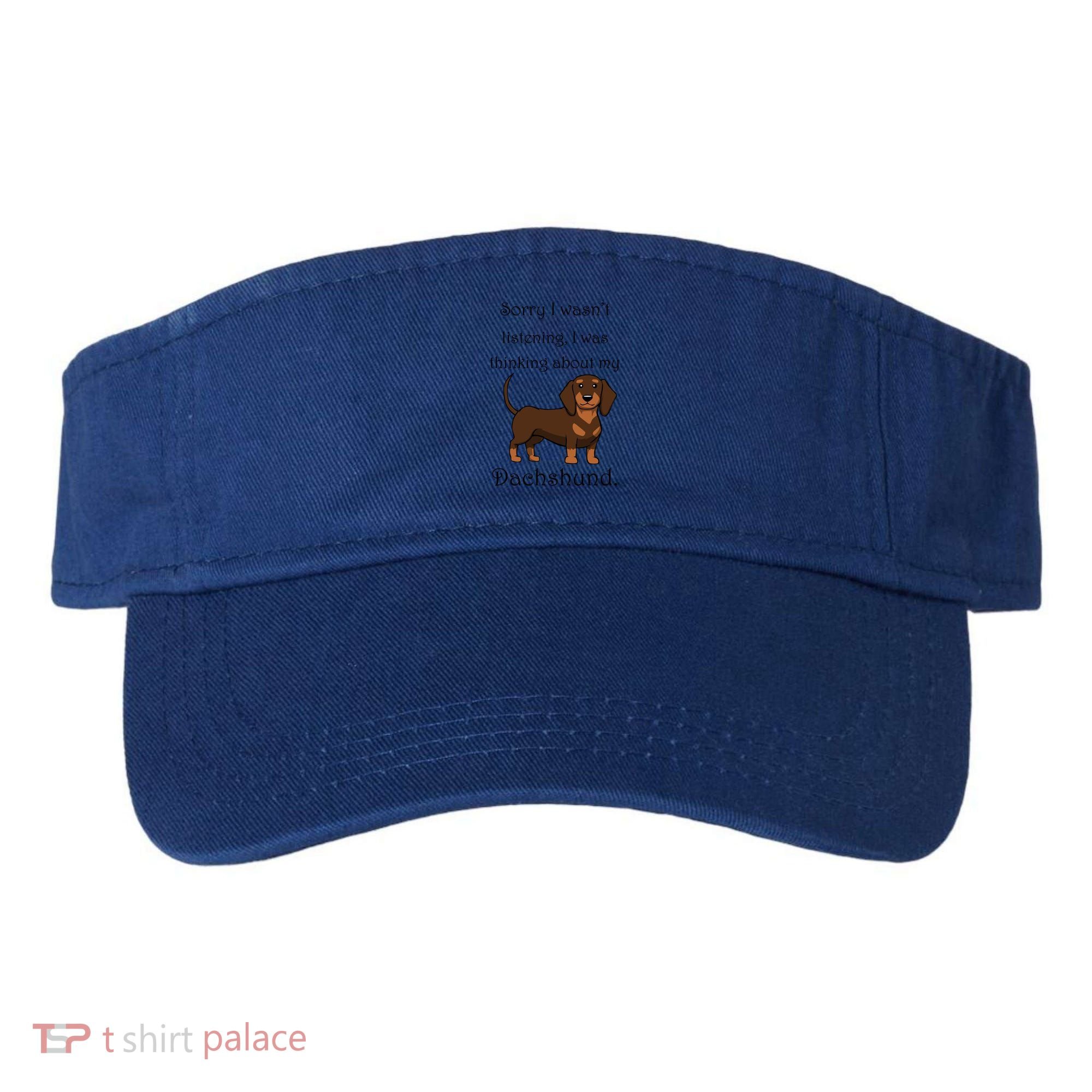 Cute Saying Dachshund Wiener Dog Gift Visor