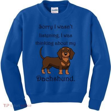 Cute Saying Dachshund Wiener Dog Gift Kids Sweatshirt