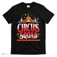 Circus Squad Event Carnival Staff Birthday Party Theme Show T-Shirt thumb 0