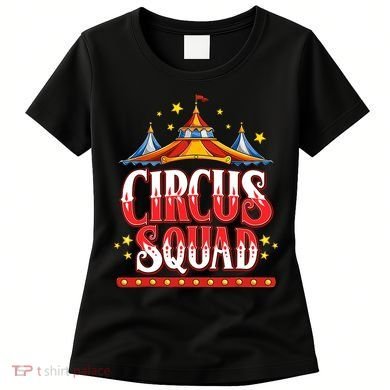 Circus Squad Event Carnival Staff Birthday Party Theme Show Women's T-Shirt