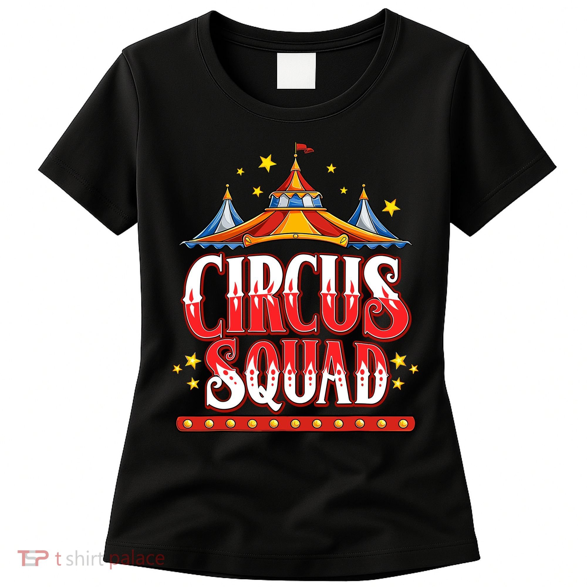 Circus Squad Event Carnival Staff Birthday Party Theme Show Women's T-Shirt