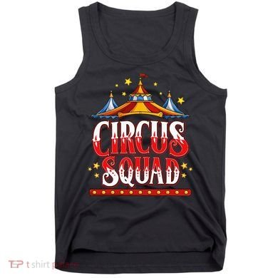Circus Squad Event Carnival Staff Birthday Party Theme Show Tank Top