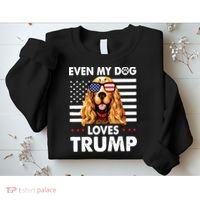 Cocker Spaniel Even My Dog Loves Trump Funny Sweatshirt thumb 2