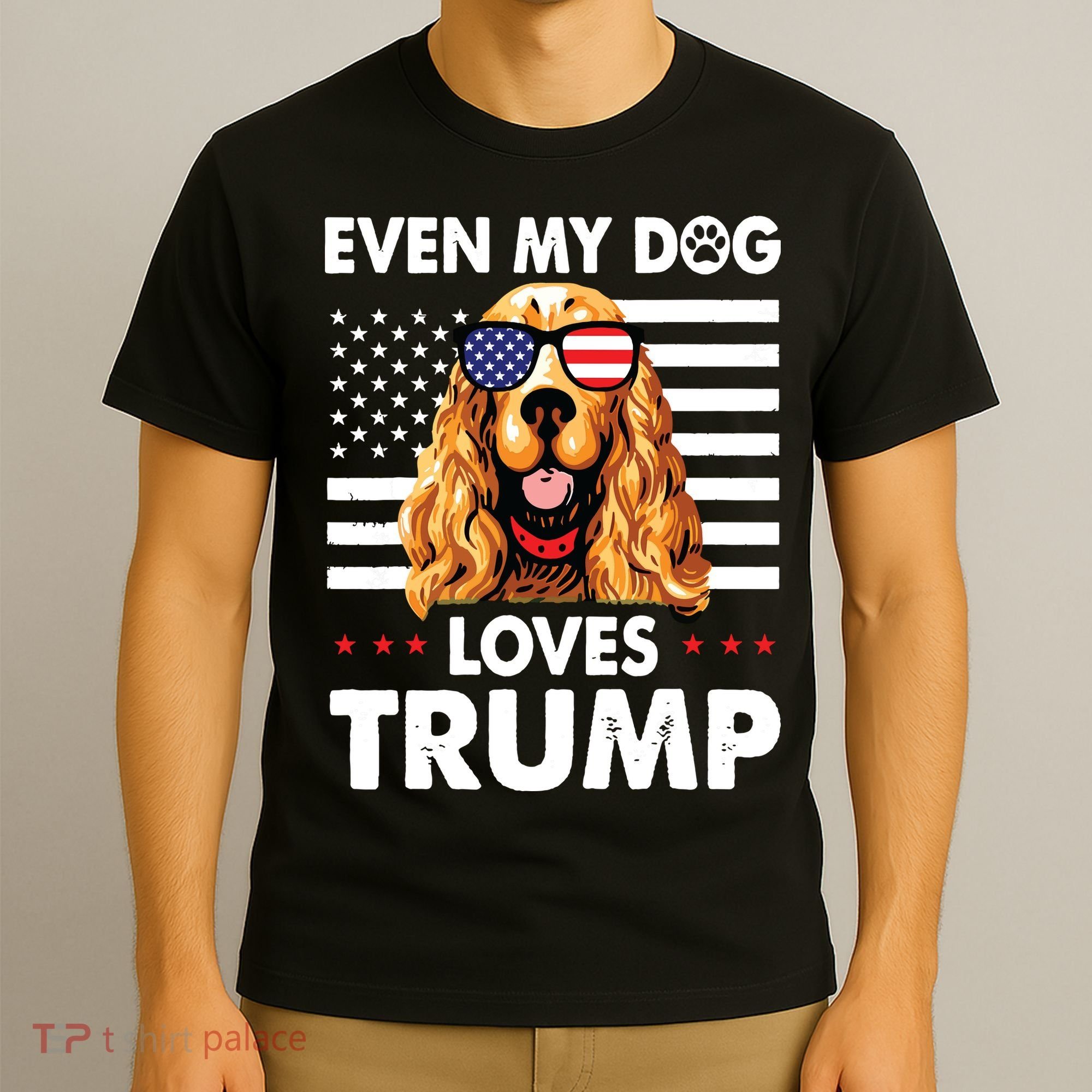 Cocker Spaniel Even My Dog Loves Trump Funny T-Shirt