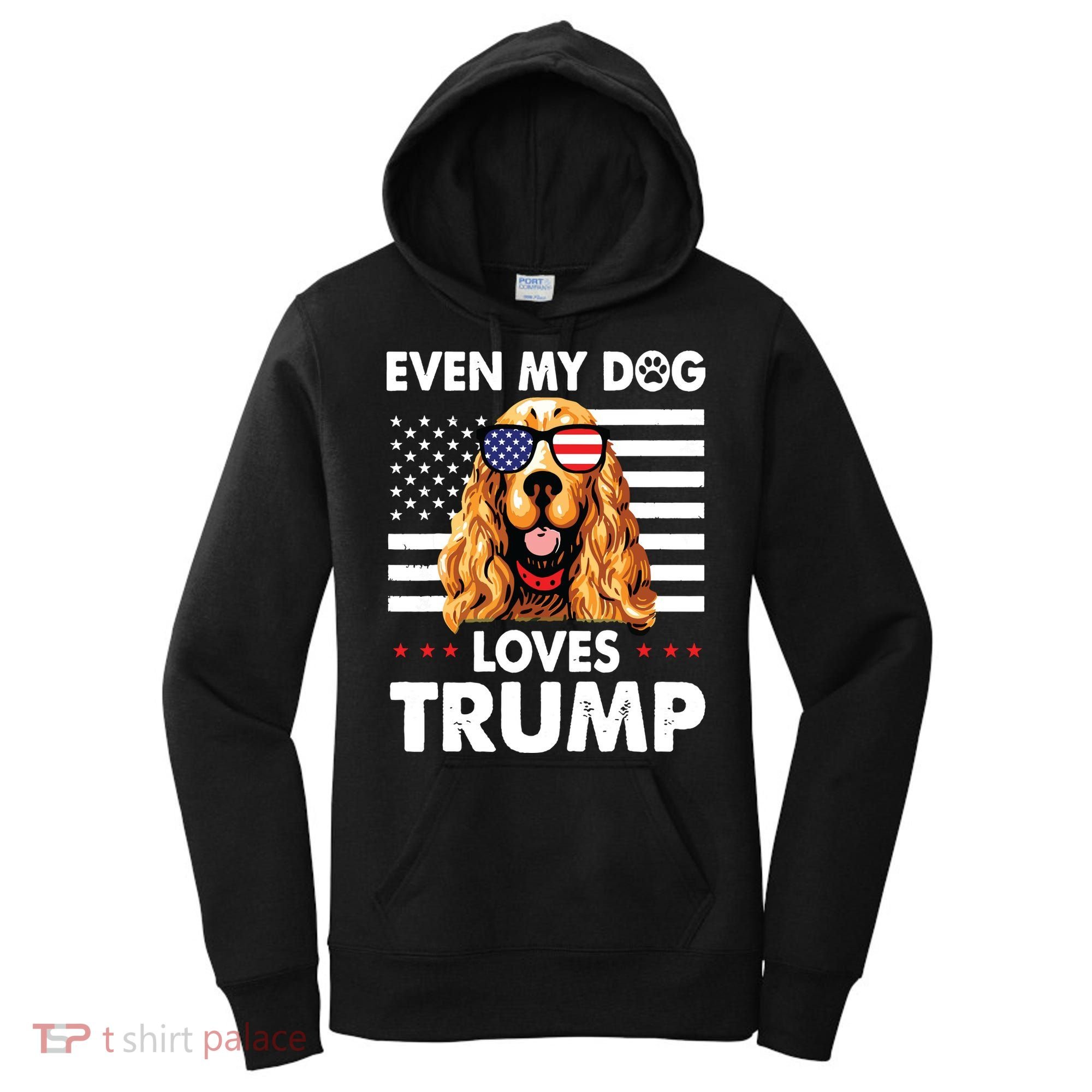 Cocker Spaniel Even My Dog Loves Trump Funny Women's Hoodie