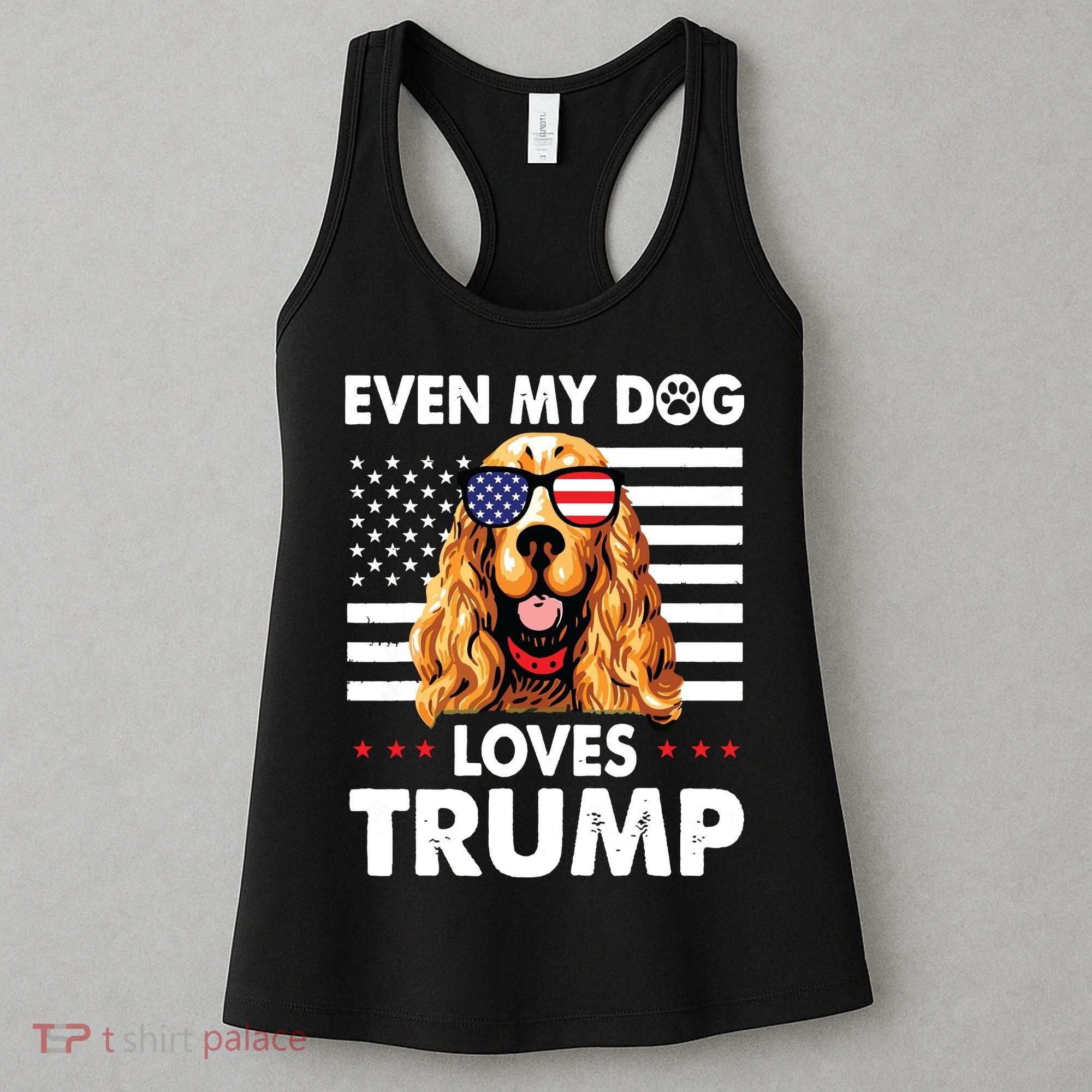 Cocker Spaniel Even My Dog Loves Trump Funny Women's Tank Top