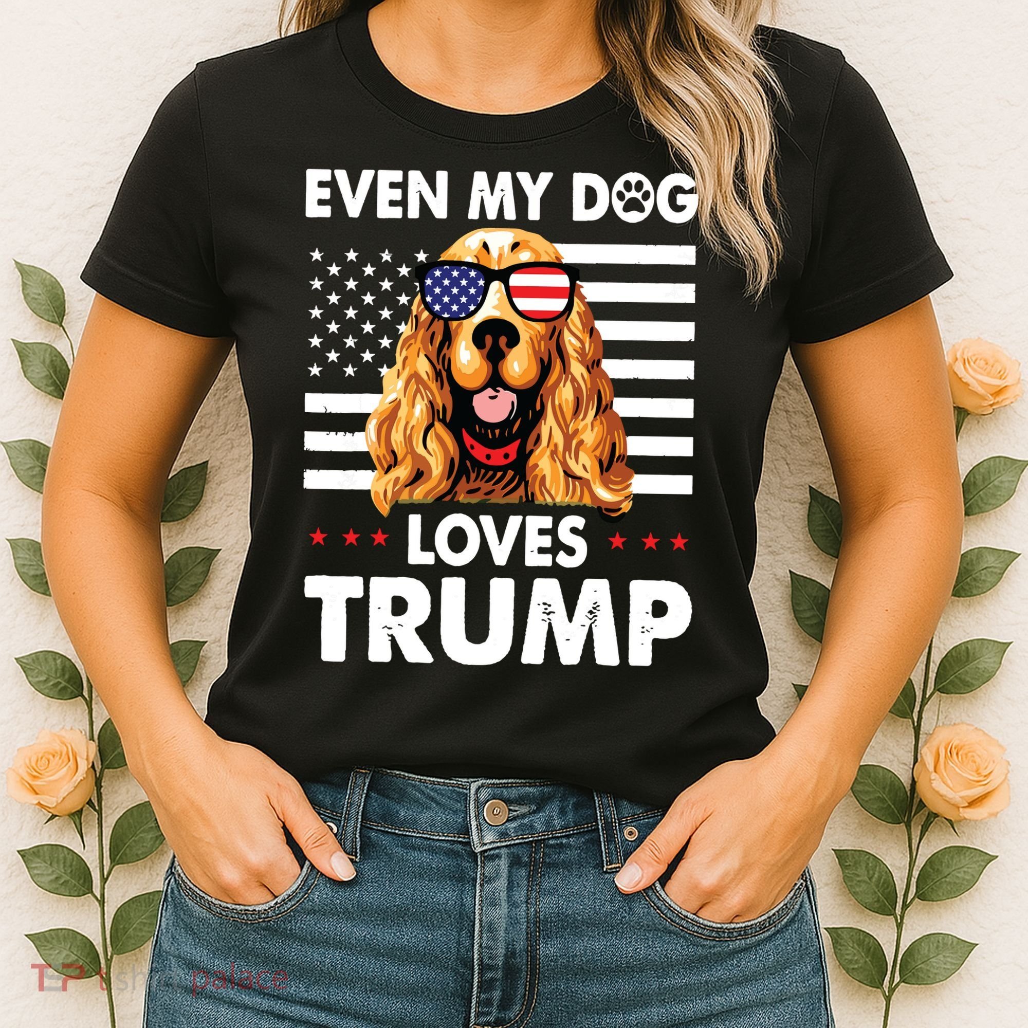 Cocker Spaniel Even My Dog Loves Trump Funny Women's T-Shirt