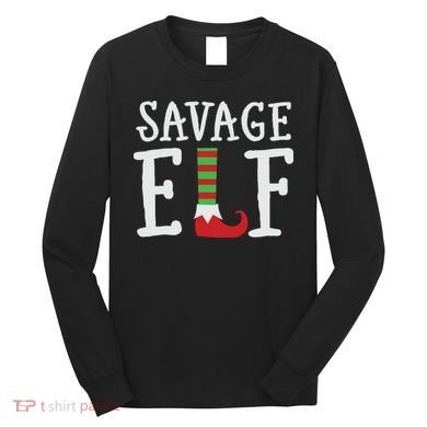 Christmas Savage ELF Xmas Long Sleeve Shirt
