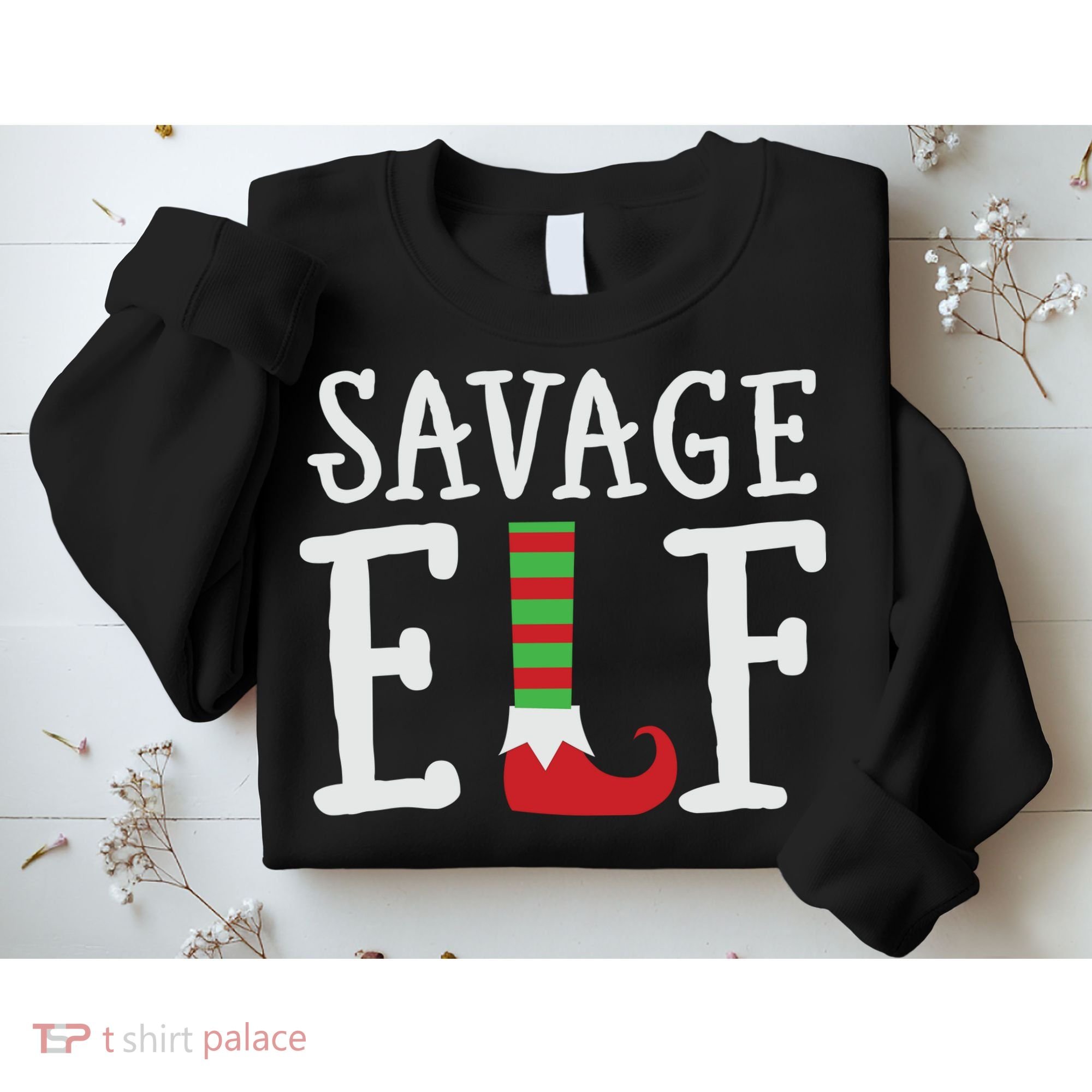 Christmas Savage ELF Xmas Sweatshirt