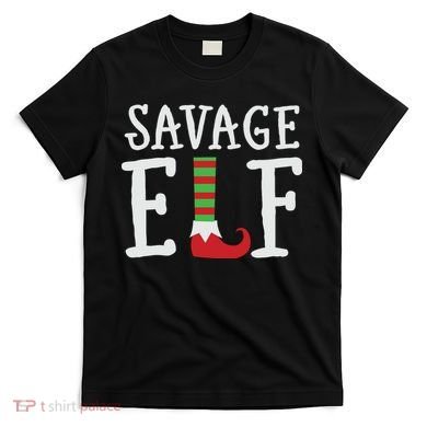 Christmas Savage ELF Xmas T-Shirt