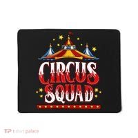 Circus Squad Event Carnival Staff Birthday Party Theme Show Mousepad thumb 0